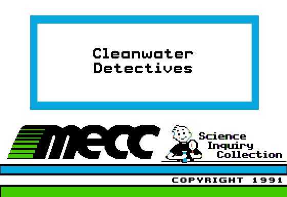 Title screen for Cleanwater Detectives. The title screen features the logo for the Science Inquiry Collection